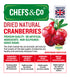 CHEFS & CO Dried Cranberries - Sweetened with Added Sugar